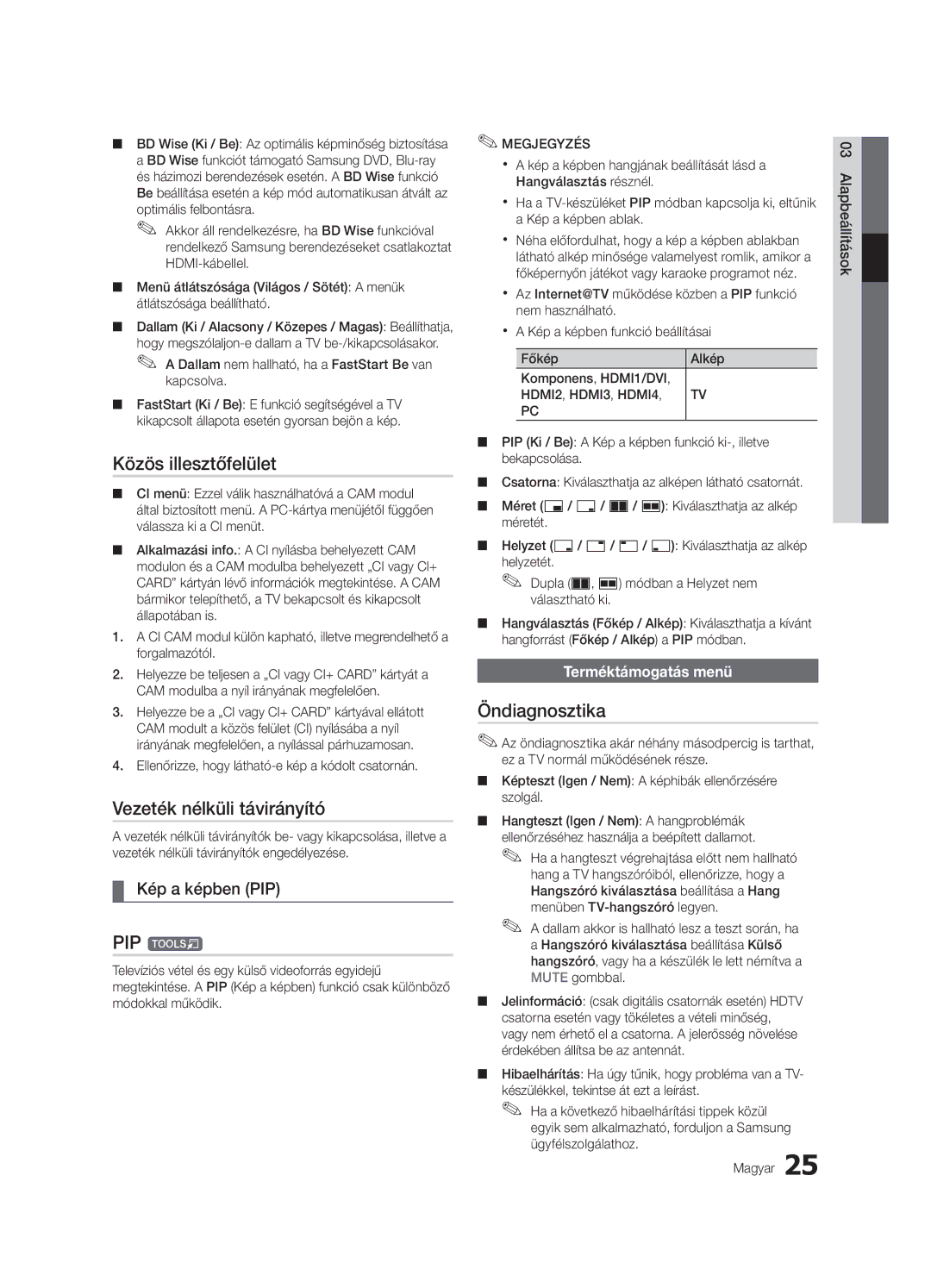 Samsung UE55C7000WWXXC manual Közös illesztőfelület, Vezeték nélküli távirányító, Öndiagnosztika, Kép a képben PIP 