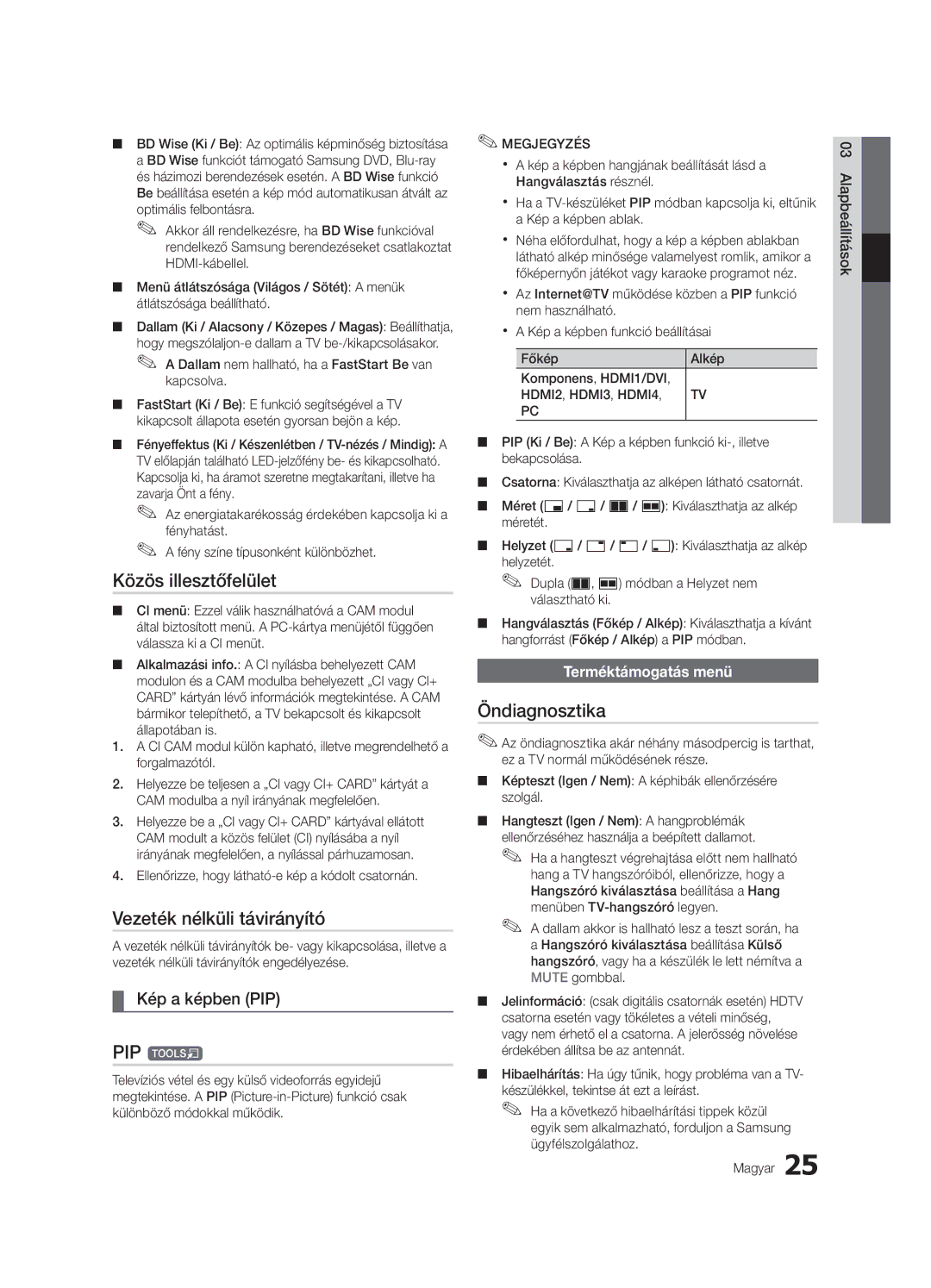 Samsung UE65C8000XWXXC manual Közös illesztőfelület, Vezeték nélküli távirányító, Öndiagnosztika, Kép a képben PIP 