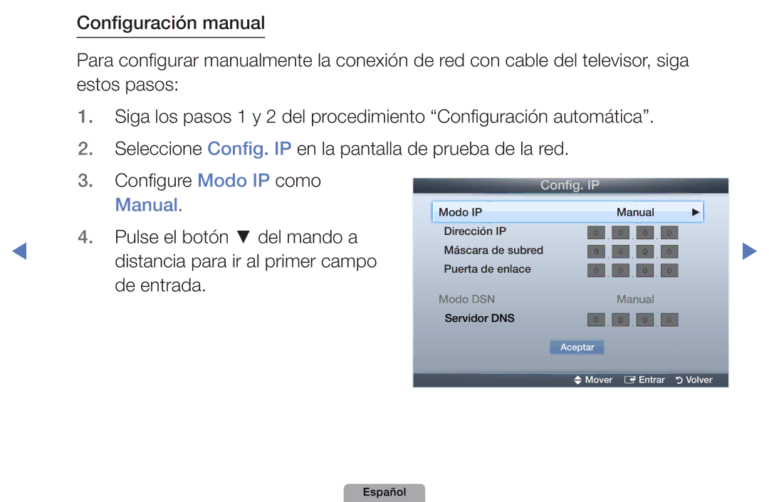 Samsung UE46D5000PWXXC, UE46D5000PWXZG, UE22D5010NWXZG, UE40D5000PWXXH, UE27D5010NWXXC, UE32D4010NWXXC De entrada, Config. IP 