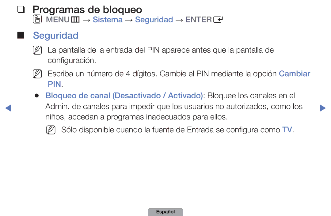 Samsung UE46D5000PWXXH, UE46D5000PWXZG, UE22D5010NWXZG Programas de bloqueo, OOMENUm → Sistema → Seguridad → Entere 