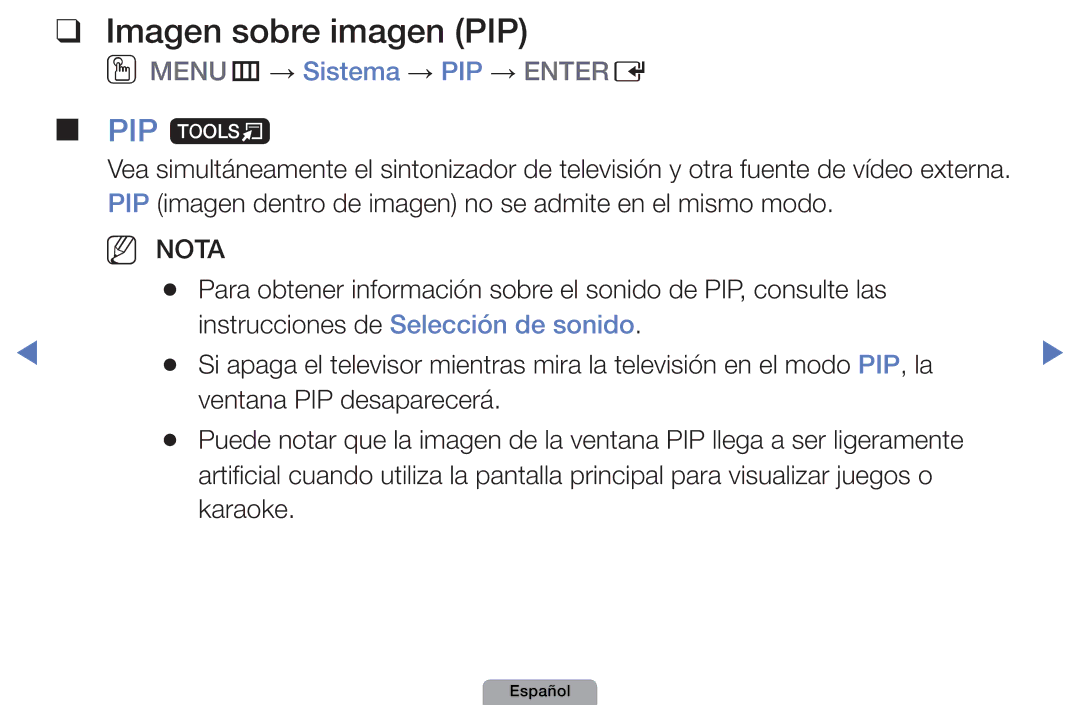 Samsung UE19D4000NWXXC, UE46D5000PWXZG, UE22D5010NWXZG Imagen sobre imagen PIP, PIP t, OOMENUm → Sistema → PIP → Entere 