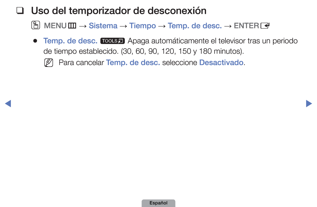 Samsung UE32D5000PWXXC Uso del temporizador de desconexión, OOMENUm → Sistema → Tiempo → Temp. de desc. → ENTERE, Español 