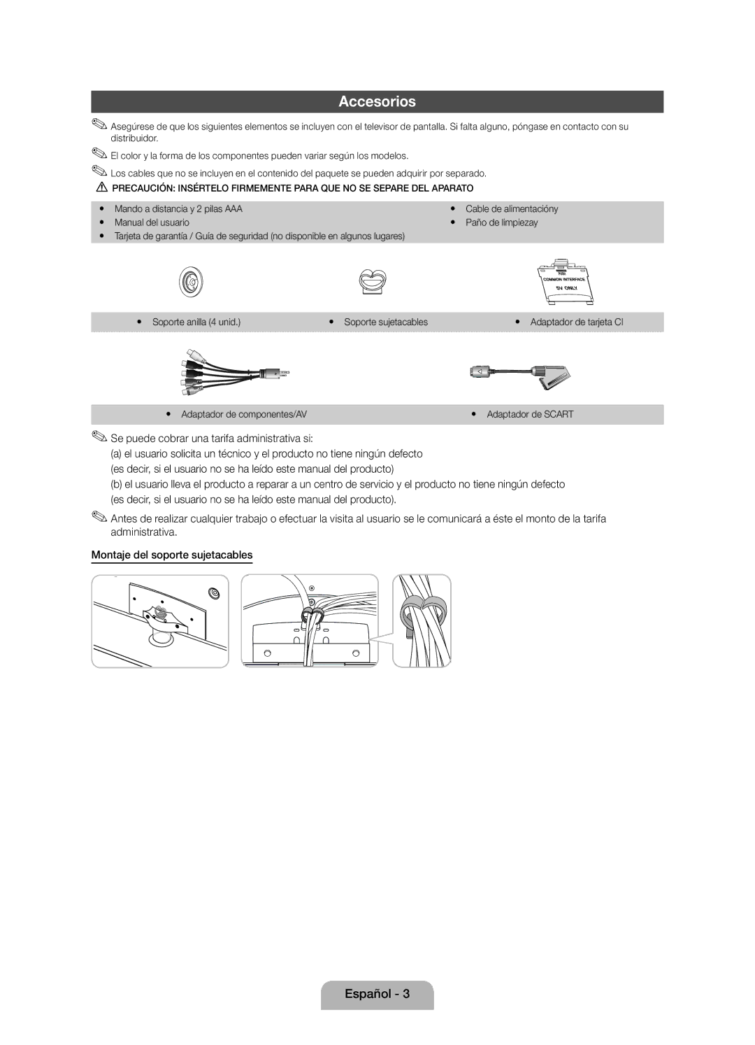 Samsung UE46D5000PWXXC manual Accesorios, Se puede cobrar una tarifa administrativa si, Yy Mando a distancia y 2 pilas AAA 