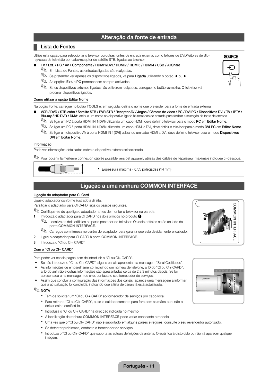 Samsung UE40D5000PWXXC manual Alteração da fonte de entrada, Ligação a uma ranhura COMMON INTERFACE, Lista de Fontes 