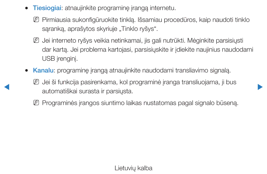 Samsung UE40D5500RWXXH Tiesiogiai atnaujinkite programinę įrangą internetu, Sąranką, aprašytos skyriuje „Tinklo ryšys 