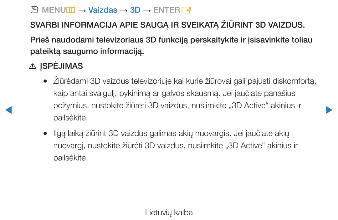 Samsung UE27D5000NWXBT, UE46D5500RWXXH, UE40D5500RWXXH, UE32D5500RWXXH manual OO MENUm → Vaizdas → 3D → Entere, Įspėjimas 