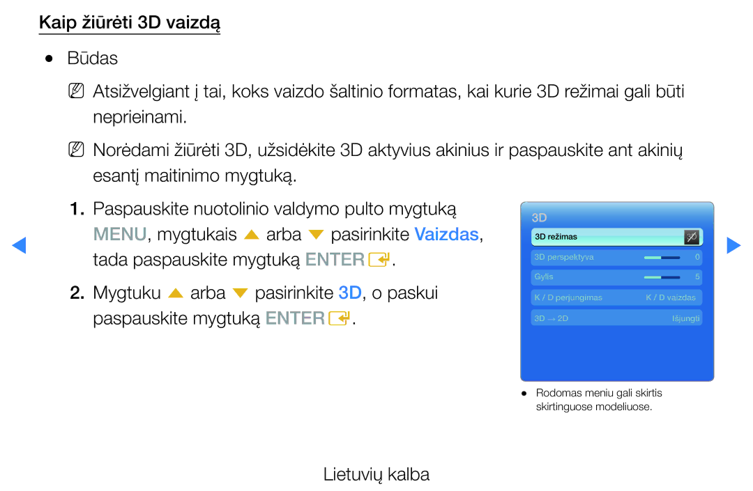Samsung UE27D5000NWXBT, UE46D5500RWXXH, UE40D5500RWXXH, UE32D5500RWXXH Rodomas meniu gali skirtis skirtinguose modeliuose 