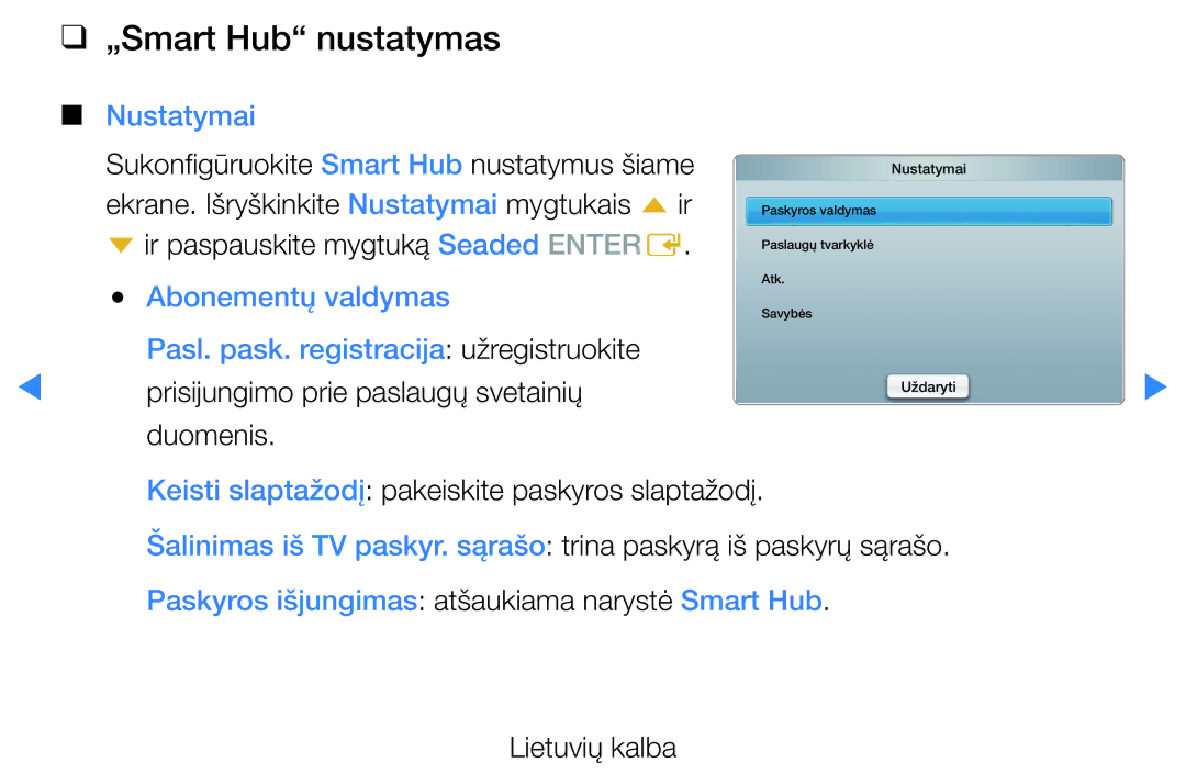 Samsung UE32D5500RWXXH, UE46D5500RWXXH, UE40D5500RWXXH „Smart Hub nustatymas, Prisijungimo prie paslaugų svetainių duomenis 