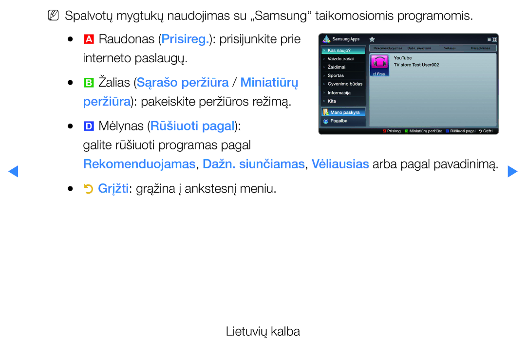 Samsung UE40D5500RWXXH, UE46D5500RWXXH manual Mėlynas Rūšiuoti pagal, Grįžti grąžina į ankstesnį meniu Lietuvių kalba 