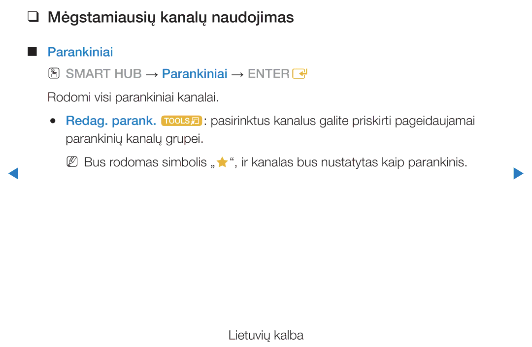 Samsung UE40D5500RWXXH, UE46D5500RWXXH, UE32D5500RWXXH, UE37D5500RWXXH manual Mėgstamiausių kanalų naudojimas, Parankiniai 