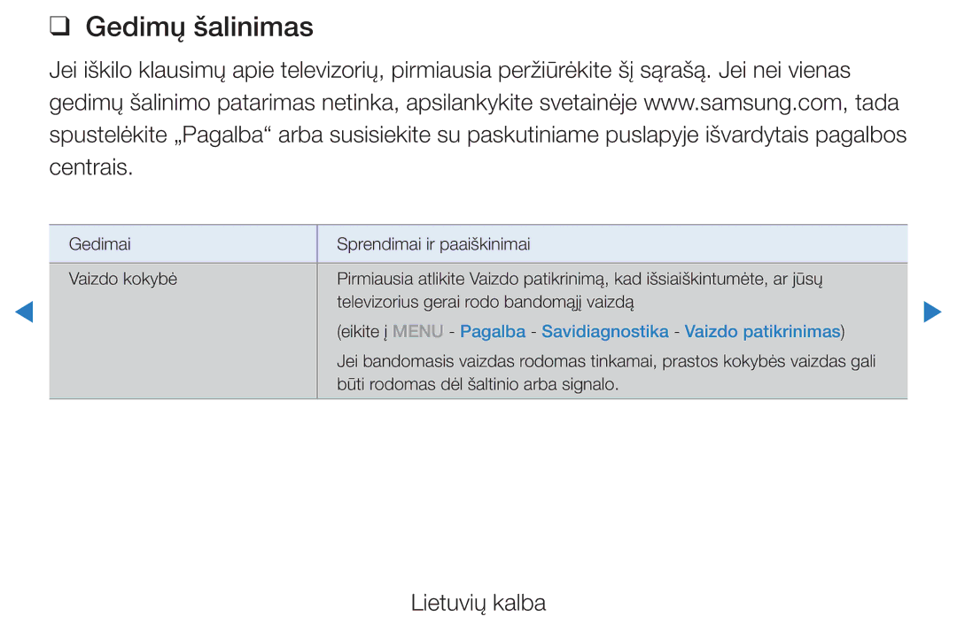 Samsung UE46D5500RWXXH, UE40D5500RWXXH manual Gedimų šalinimas, Eikite į Menu Pagalba Savidiagnostika Vaizdo patikrinimas 