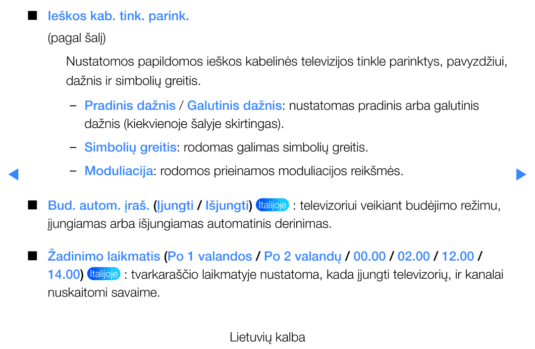 Samsung UE37D5500RWXXH, UE46D5500RWXXH, UE40D5500RWXXH manual Ieškos kab. tink. parink, Bud. autom. įraš. Įjungti / Išjungti 