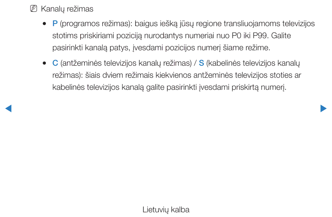 Samsung UE40D5500RWXXH, UE46D5500RWXXH, UE32D5500RWXXH, UE37D5500RWXXH, UE27D5000NWXBT manual NN Kanalų režimas 