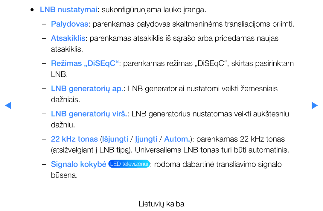 Samsung UE40D5500RWXXH, UE46D5500RWXXH manual Signalo kokybė, Rodoma dabartinė transliavimo signalo, Būsena Lietuvių kalba 