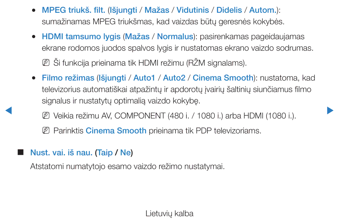 Samsung UE46D5500RWXXH manual NN Ši funkcija prieinama tik Hdmi režimu RŽM signalams, Nust. vai. iš nau. Taip / Ne 