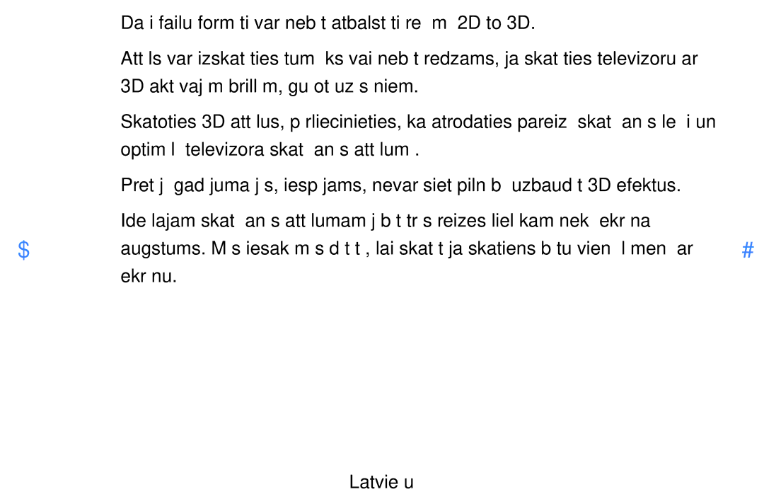 Samsung UE27D5000NWXBT Daži failu formāti var nebūt atbalstīti režīmā 2D to 3D, 3D aktīvajām brillēm, guļot uz sāniem 