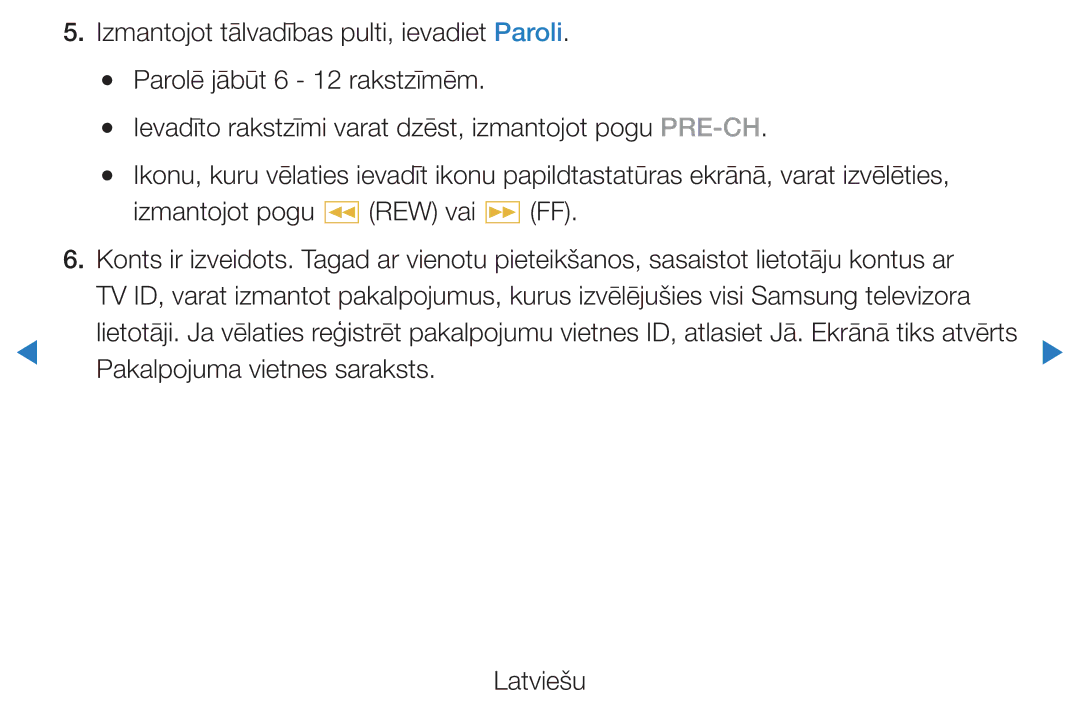 Samsung UE46D5500RWXXH, UE40D5500RWXXH, UE32D5500RWXXH, UE37D5500RWXXH, UE27D5000NWXBT Pakalpojuma vietnes saraksts Latviešu 