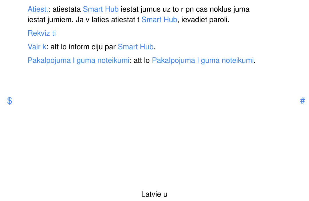 Samsung UE27D5000NWXBT, UE46D5500RWXXH, UE40D5500RWXXH, UE32D5500RWXXH Rekvizīti, Vairāk attēlo informāciju par Smart Hub 