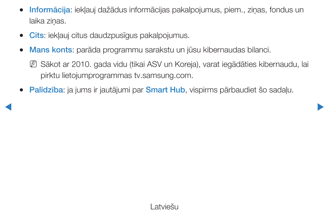 Samsung UE37D5500RWXXH Laika ziņas, Cits iekļauj citus daudzpusīgus pakalpojumus, Pirktu lietojumprogrammas tv.samsung.com 