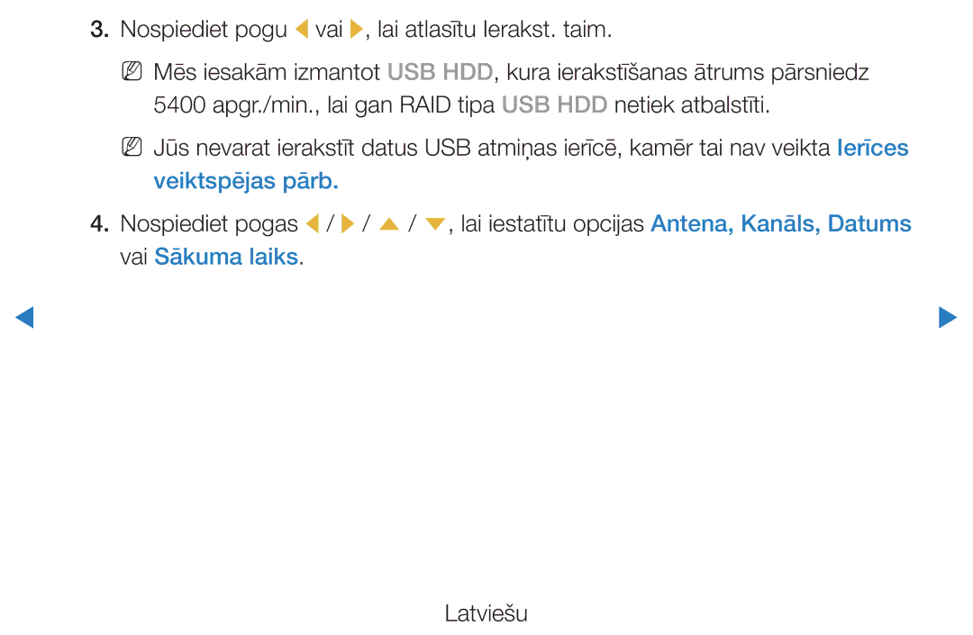 Samsung UE46D5500RWXXH, UE40D5500RWXXH, UE32D5500RWXXH, UE37D5500RWXXH Nospiediet pogu l vai r, lai atlasītu Ierakst. taim 