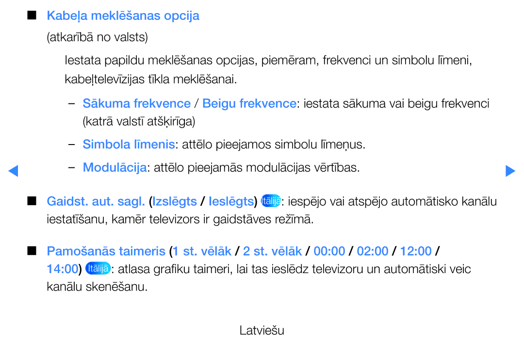 Samsung UE37D5500RWXXH, UE46D5500RWXXH, UE40D5500RWXXH, UE32D5500RWXXH, UE27D5000NWXBT manual Kabeļa meklēšanas opcija 