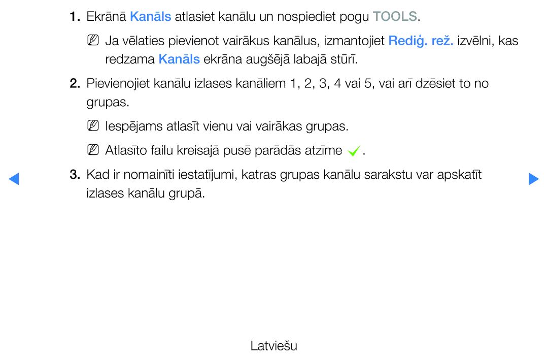 Samsung UE37D5500RWXXH, UE46D5500RWXXH, UE40D5500RWXXH manual Ekrānā Kanāls atlasiet kanālu un nospiediet pogu Tools 