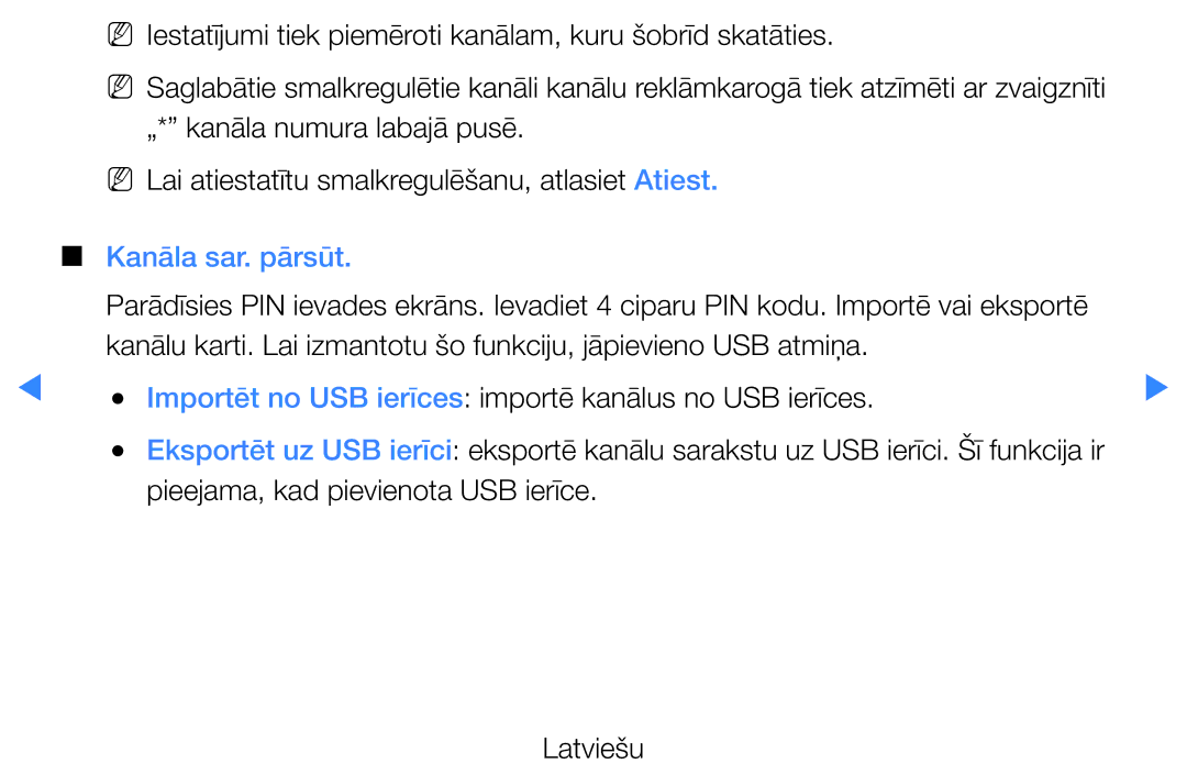 Samsung UE32D5500RWXXH, UE46D5500RWXXH, UE40D5500RWXXH Kanāla sar. pārsūt, Pieejama, kad pievienota USB ierīce Latviešu 