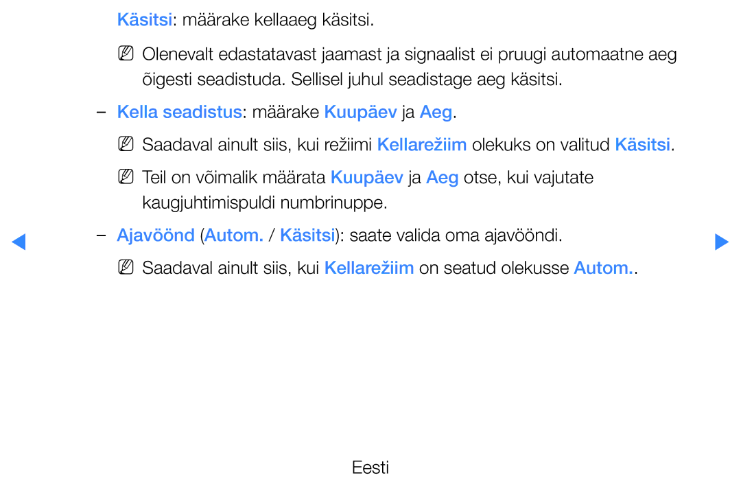 Samsung UE37D5500RWXXH manual Käsitsi määrake kellaaeg käsitsi, Õigesti seadistuda. Sellisel juhul seadistage aeg käsitsi 