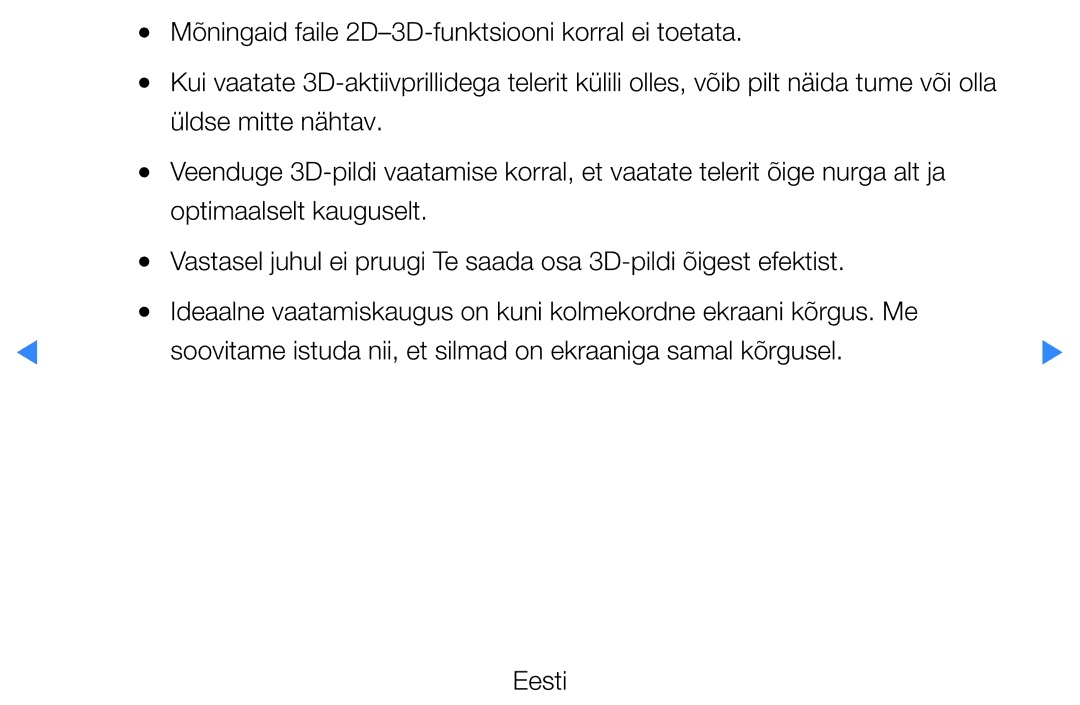 Samsung UE27D5000NWXBT, UE46D5500RWXXH, UE40D5500RWXXH, UE32D5500RWXXH Mõningaid faile 2D-3D-funktsiooni korral ei toetata 