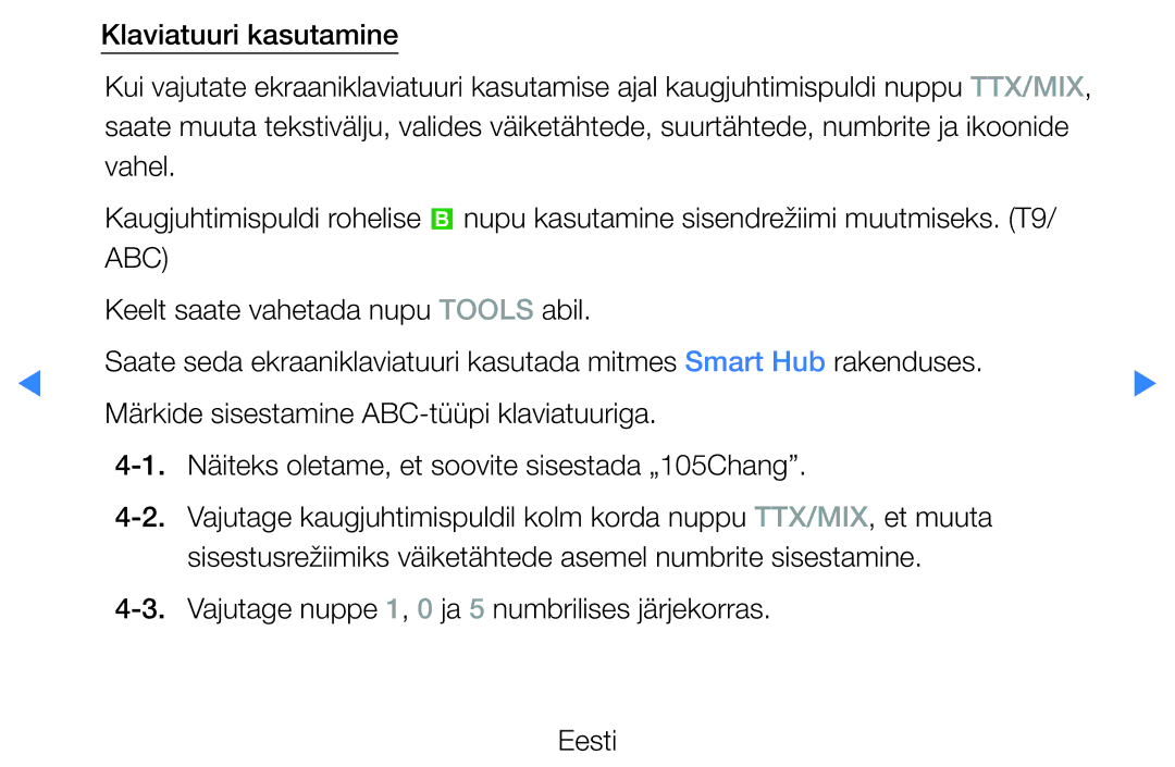 Samsung UE37D5500RWXXH, UE46D5500RWXXH, UE40D5500RWXXH, UE32D5500RWXXH, UE27D5000NWXBT manual Klaviatuuri kasutamine, Abc 