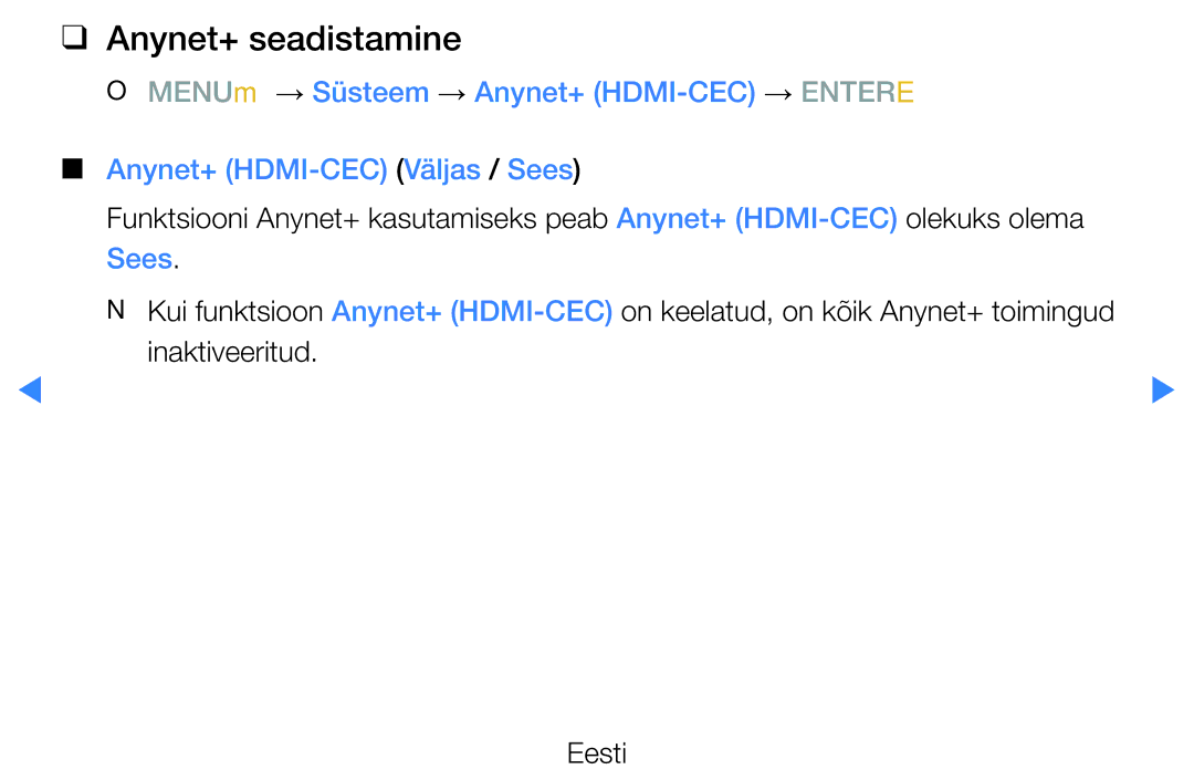 Samsung UE37D5500RWXXH manual Anynet+ seadistamine, OO MENUm → Süsteem → Anynet+ HDMI-CEC → Entere, Inaktiveeritud 