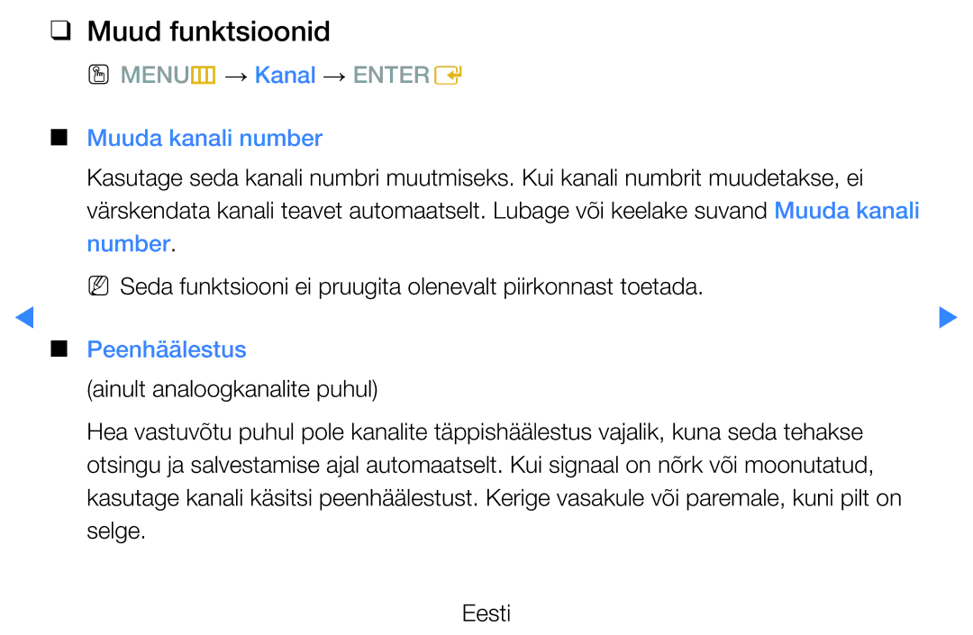 Samsung UE40D5500RWXXH, UE46D5500RWXXH, UE32D5500RWXXH, UE37D5500RWXXH Muud funktsioonid, Muuda kanali number, Peenhäälestus 