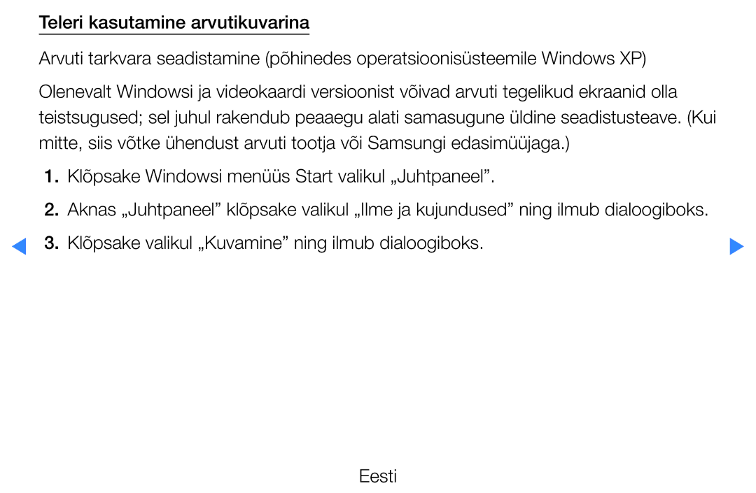 Samsung UE37D5500RWXXH, UE46D5500RWXXH, UE40D5500RWXXH, UE32D5500RWXXH Klõpsake valikul „Kuvamine ning ilmub dialoogiboks 