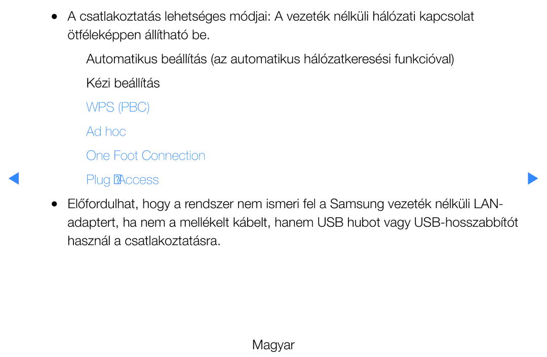 Samsung UE40D5720RSXZG, UE46D5500RWXXH manual Ad hoc One Foot Connection Plug & Access, Használ a csatlakoztatásra Magyar 