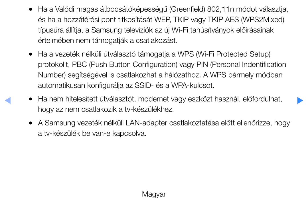 Samsung UE37D5520RKXXU, UE46D5500RWXXH, UE40D5500RWXXH, UE32D5720RSXZG, UE37D5700RSXZG Tv-készülék be van-e kapcsolva Magyar 