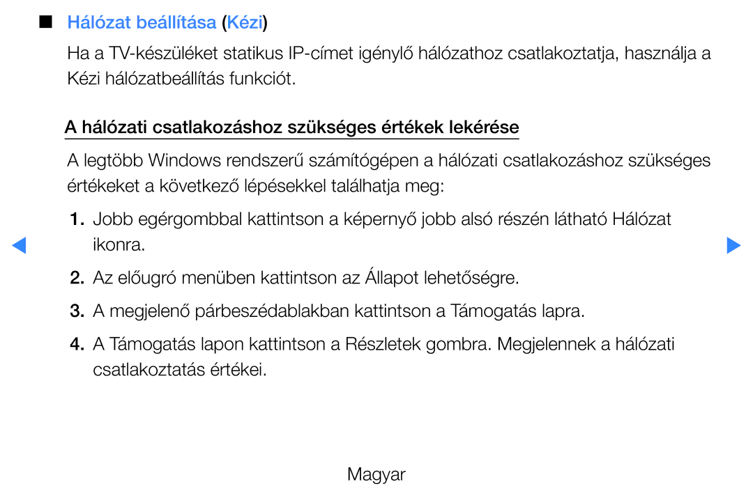 Samsung UE40D5727RKXXE, UE46D5500RWXXH, UE40D5500RWXXH, UE32D5720RSXZG, UE37D5700RSXZG manual Hálózat beállítása Kézi, Ikonra 