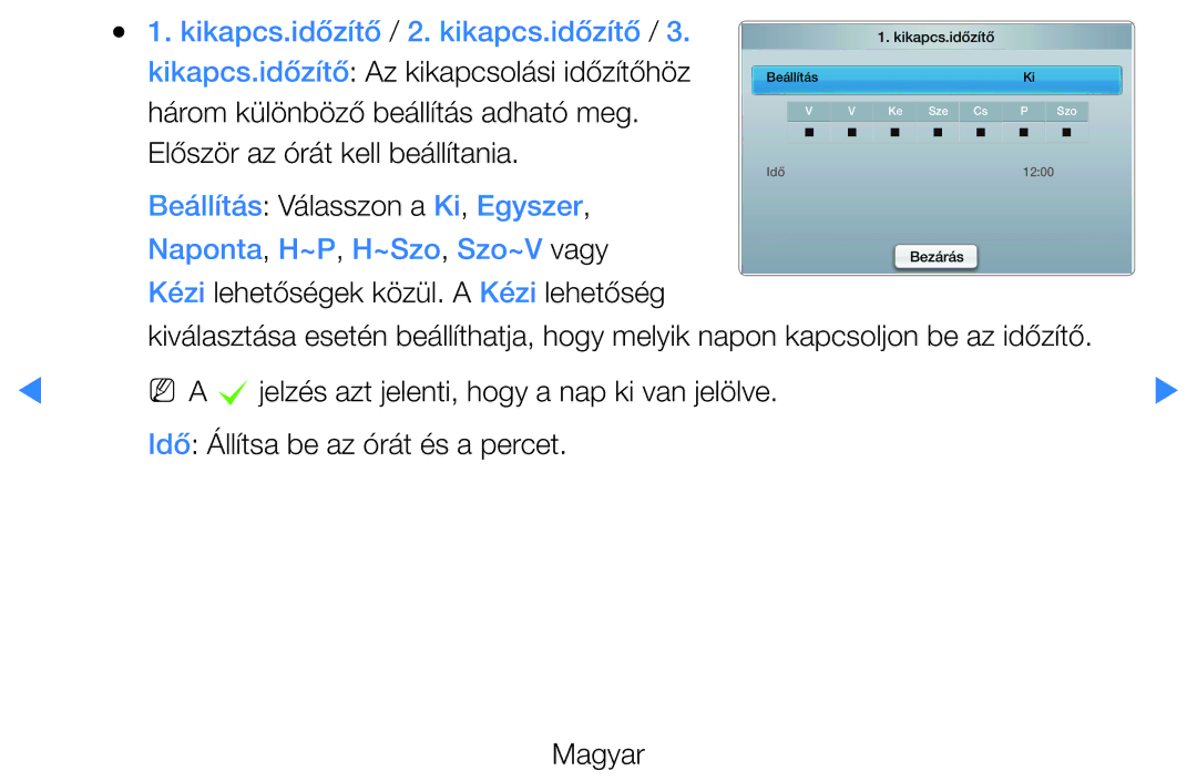 Samsung UE40D5705RSXXE, UE46D5500RWXXH, UE40D5500RWXXH, UE32D5720RSXZG, UE37D5700RSXZG manual Először az órát kell beállítania 