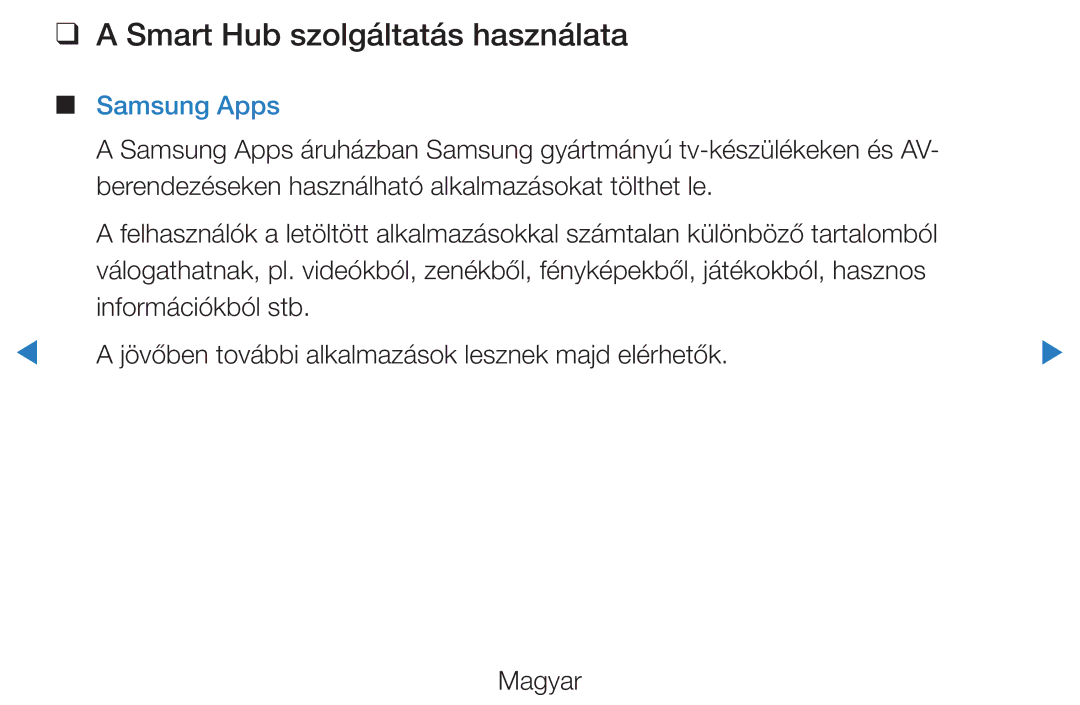 Samsung UE32D5500RWXXH, UE46D5500RWXXH, UE40D5500RWXXH, UE32D5720RSXZG manual Smart Hub szolgáltatás használata, Samsung Apps 