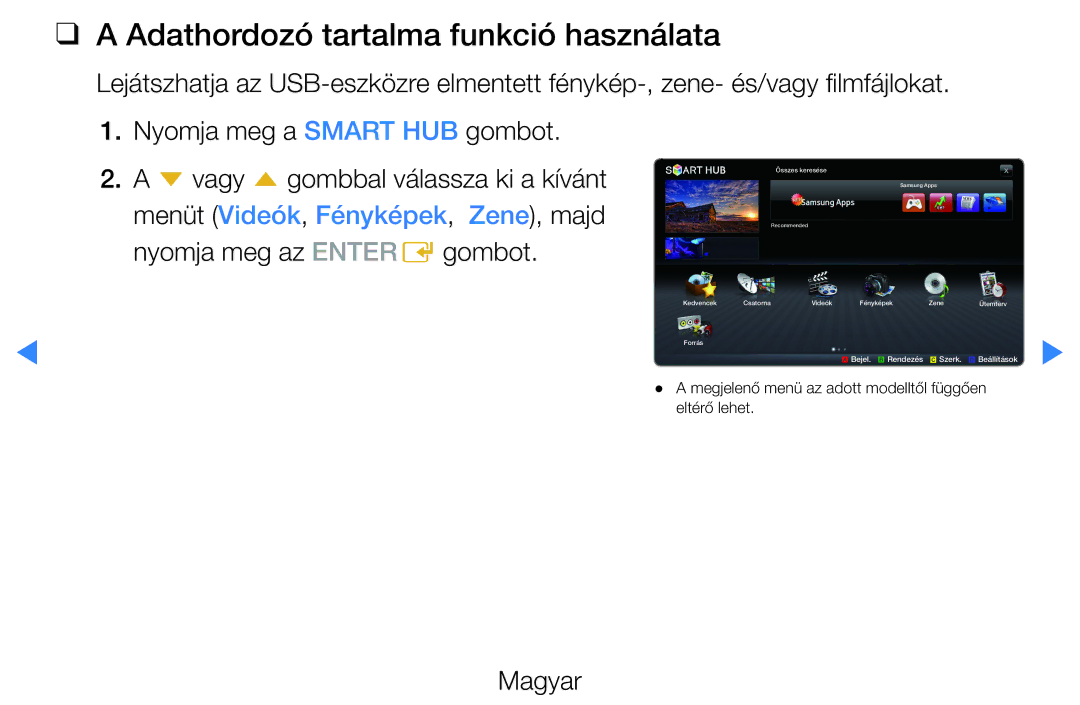 Samsung UE40D5720RSXZG, UE46D5500RWXXH manual Adathordozó tartalma funkció használata, Menüt Videók, Fényképek, Zene, majd 