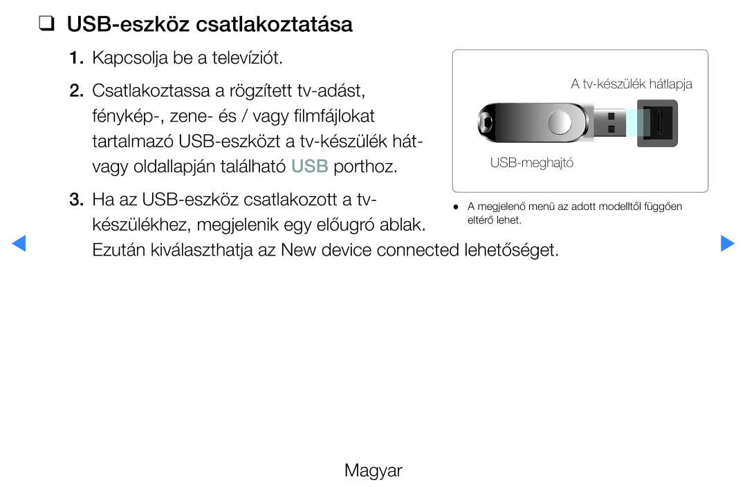 Samsung UE40D5720RSXZF manual USB-eszköz csatlakoztatása, Kapcsolja be a televíziót, Ha az USB-eszköz csatlakozott a tv 