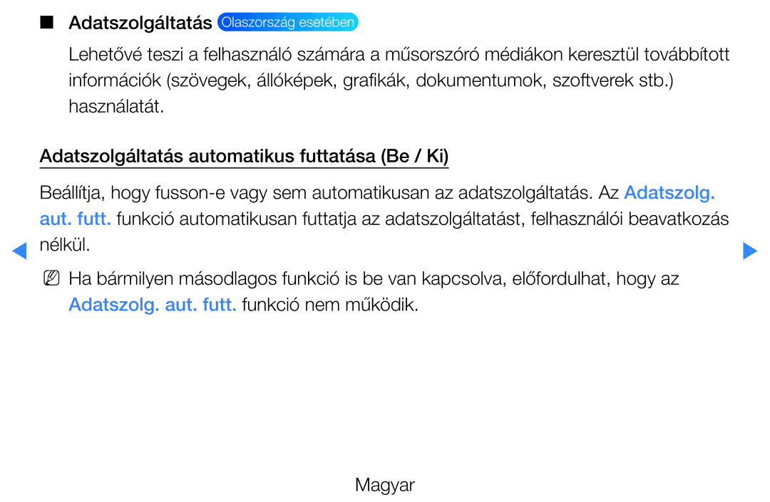 Samsung UE37D5720RSXZG, UE46D5500RWXXH, UE40D5500RWXXH, UE32D5720RSXZG manual Adatszolg. aut. futt. funkció nem működik 