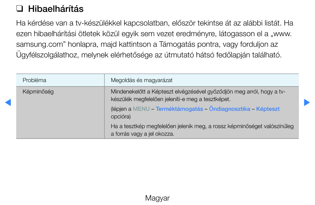 Samsung UE40D5800VWXZT, UE46D5500RWXXH, UE40D5500RWXXH Hibaelhárítás, Lépjen a Menu Terméktámogatás Öndiagnosztika Képteszt 