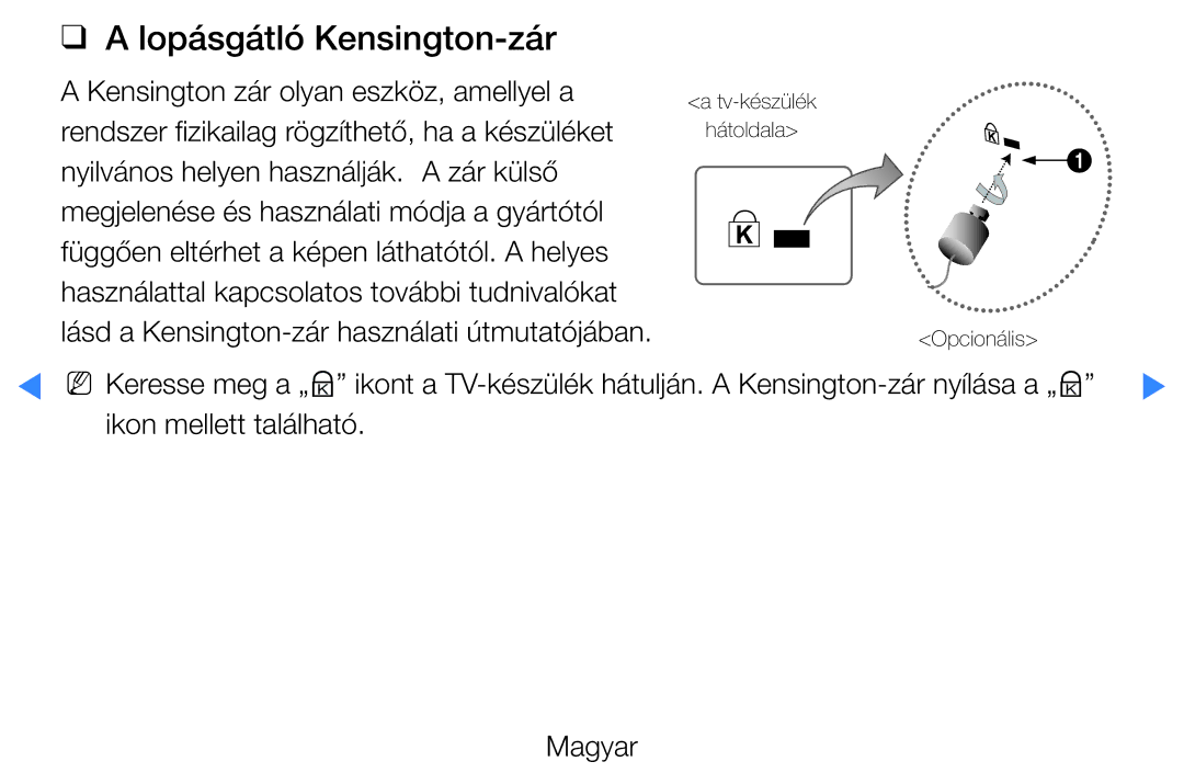 Samsung UE40D5720RSXZF, UE46D5500RWXXH, UE40D5500RWXXH, UE32D5720RSXZG, UE37D5700RSXZG manual Lopásgátló Kensington-zár 