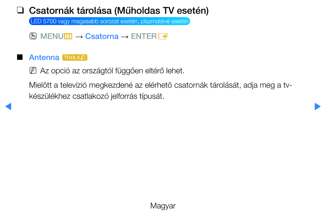 Samsung UE46D5520RKXXU, UE46D5500RWXXH, UE40D5500RWXXH, UE32D5720RSXZG manual Csatornák tárolása Műholdas TV esetén, Antenna t 