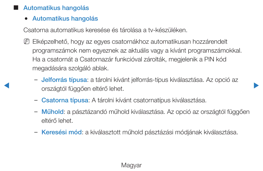 Samsung UE32D5707RKXXE, UE46D5500RWXXH, UE40D5500RWXXH, UE32D5720RSXZG manual Automatikus hangolás Automatikus hangolás 