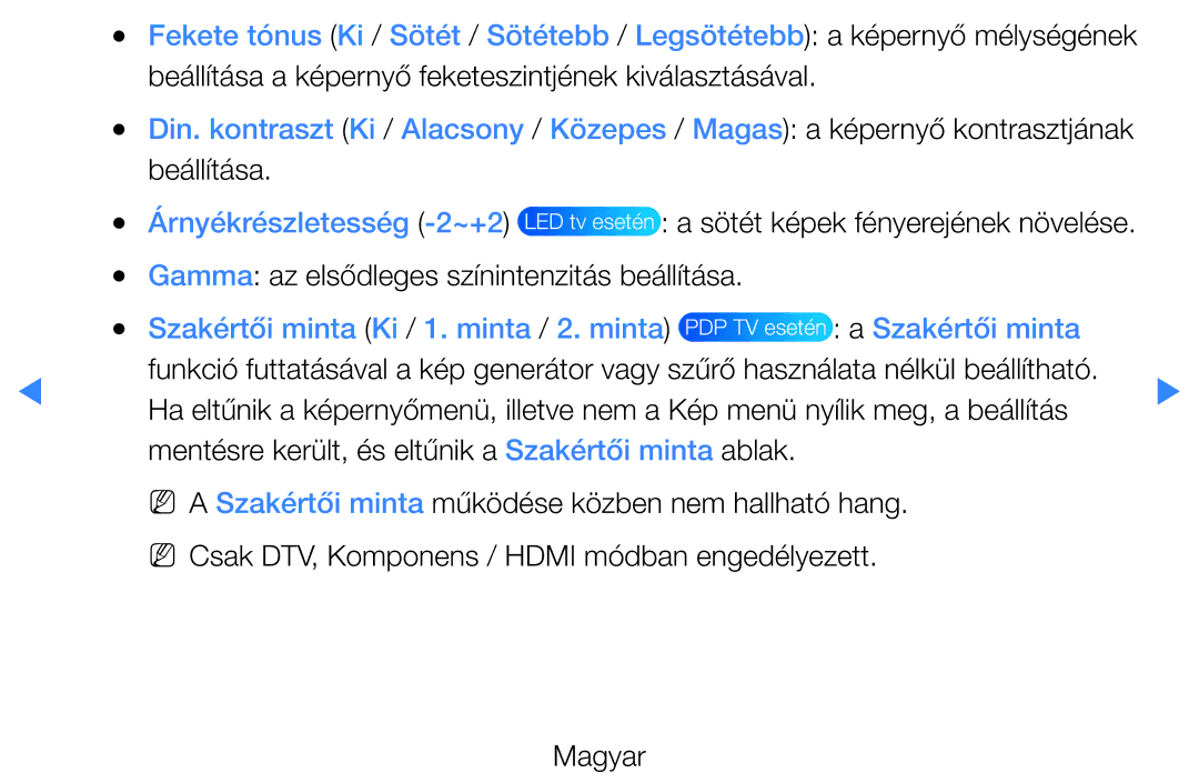 Samsung UE32D5727RKXXE, UE46D5500RWXXH Beállítása a képernyő feketeszintjének kiválasztásával, Árnyékrészletesség -2~+2 