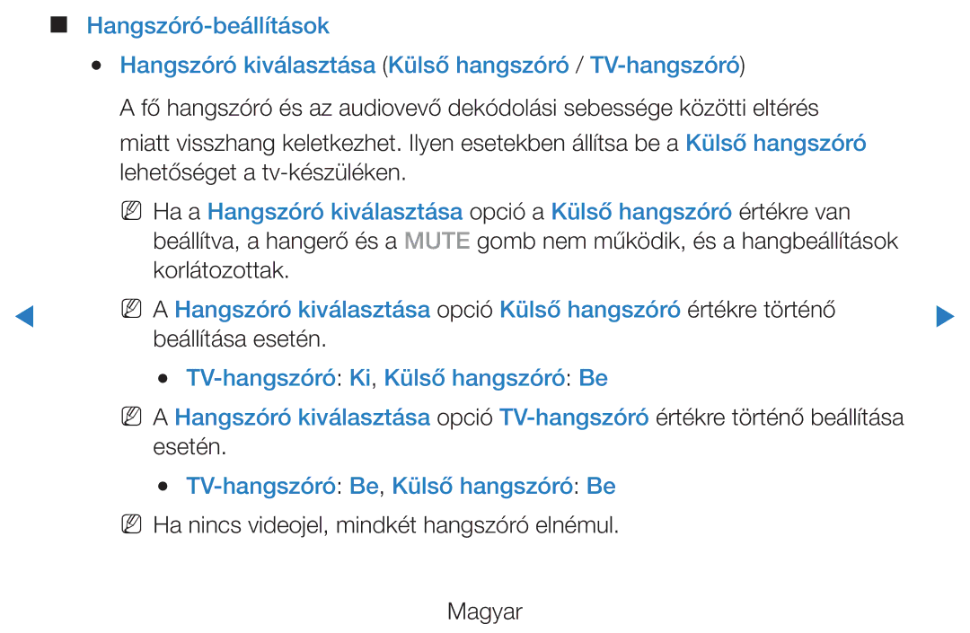 Samsung UE46D5520RKXXU, UE46D5500RWXXH manual Korlátozottak, Beállítása esetén, Esetén, TV-hangszóróBe, Külső hangszóró Be 