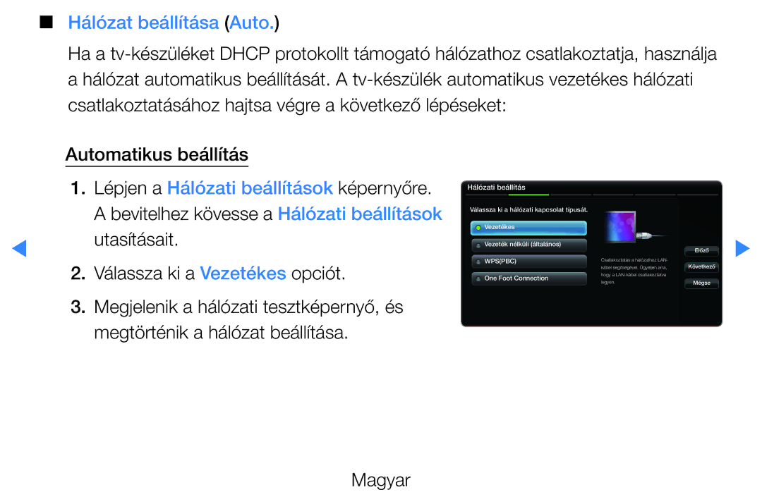 Samsung UE40D5500RWXXH, UE46D5500RWXXH, UE32D5720RSXZG, UE37D5700RSXZG manual Hálózat beállítása Auto, Hálózati beállítás 