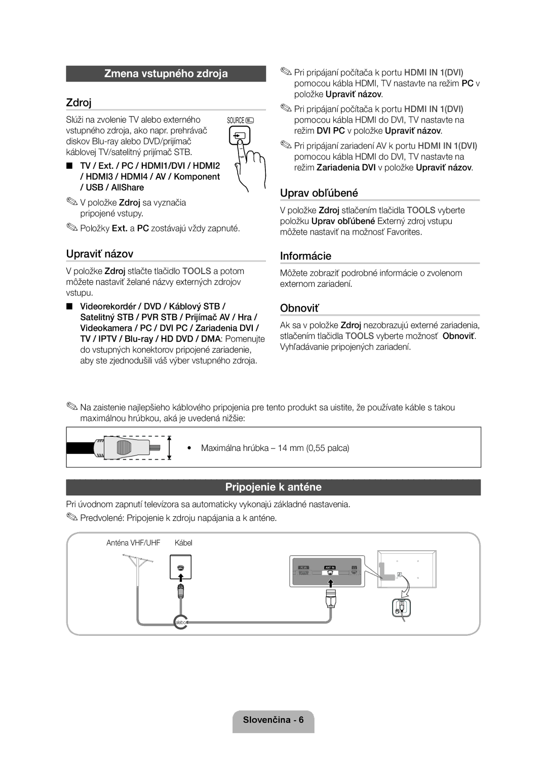 Samsung UE32D5520RWXXH, UE46D5500RWXXH, UE40D5500RWXXH, UE40D5520RWXXC manual Zmena vstupného zdroja, Pripojenie k anténe 