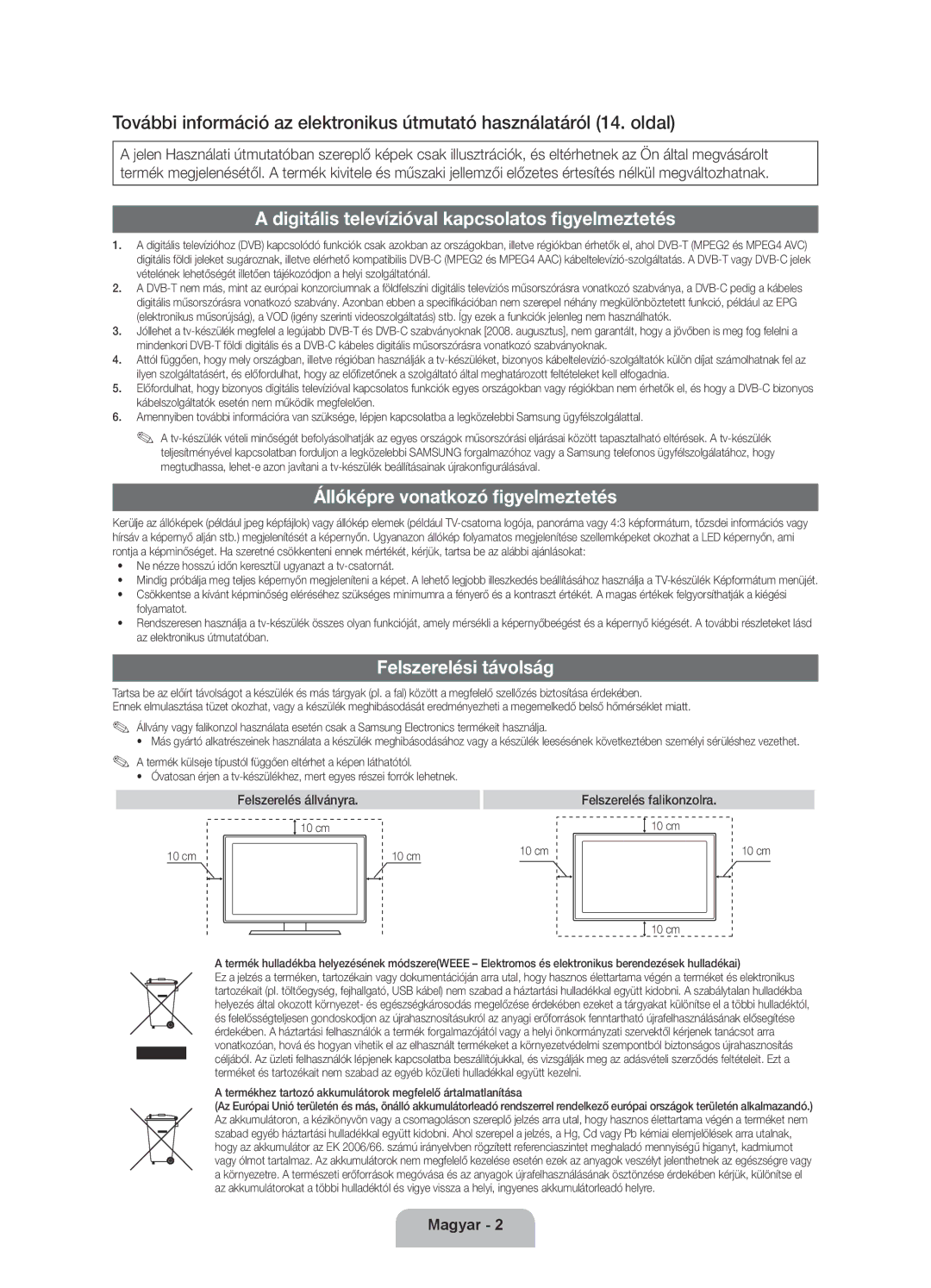 Samsung UE40D5520RWXXC manual Digitális televízióval kapcsolatos figyelmeztetés, Állóképre vonatkozó figyelmeztetés 